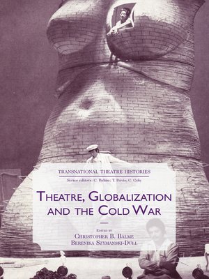 cover image of Theatre, Globalization and the Cold War